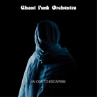 Ghost Funk Orchestra An Ode to Escapism (CD) Album