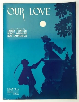 Our Love Vintage Sheet Music Piano Ukulele Clinton Bernier Emmerich 1939 Vintage - Image 1 of 4
