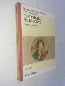 L'UNI VERSITA' DELLE DONNE - GELLI , D'AMICO , MANNARINI - FRANCOANGELI - 2002 - Picture 1 of 1