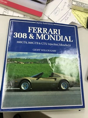 Ferrari 308 & Mondial Book By Geoff Willoughby  - Immagine 1 di 4