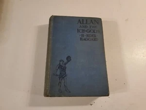 Allan and the Ice Gods by H. Rider Haggard -HB, 1927 Stated 1st Edition, B333 - Picture 1 of 7