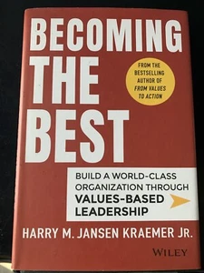 Becoming the Best : Build a World-Class Organization Through Values-Based... - Picture 1 of 2