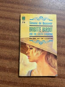 Brigitte Bardot And The Lolita Syndrome by Simone de Beauvoir - Pub: Four 1962 - Picture 1 of 1