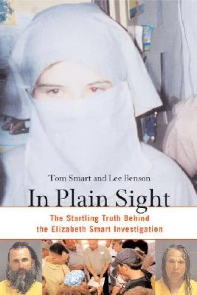 In Plain Sight: The Startling Truth Behind the Elizabeth Smart  - ACCEPTABLE - Image 1 of 1