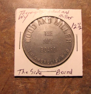 Scarce Original Good for 12 1/2c Saloon Token The Side Board Thermopolis Wyoming - Picture 1 of 2