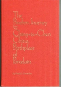 The Boehm Journey to Ching-te-Chen China - Picture 1 of 1