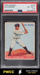 1933 Goudey Lou Gehrig #160 PSA 4.5 VGEX+ (PWCC-A)