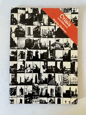 Crisis in Architecture 1974 MacEwen city urban design UK building architect book - Image 1 of 4