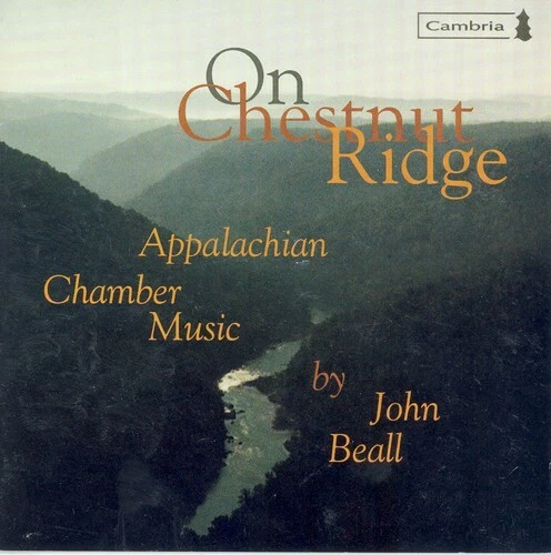 John Beall - On Chestnut Ridge: Appalachian Chamber Music (CD, 1997, Cambria) - Image 1 of 1