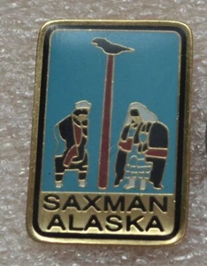 ALASKA SAXMAN Ketchikan Alaska USA Vintage SOUVENIR PIN ÉPINGLETTE - Bild 1 von 5