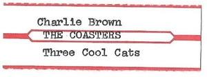Jukebox Title Strip - The Coasters: "Charlie Brown" / "Three Cool Cats" - Picture 1 of 1