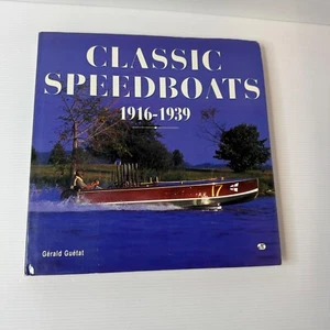 Classic SpeedBoats 1916 - 1939 Gerald Guetat 1997 Vintage Hardcover Book - Picture 1 of 14