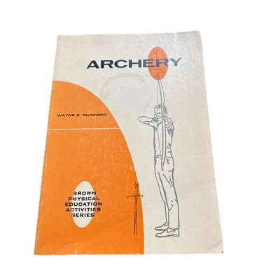 Archery Wayne C McKinney 1966 Physical Education Activities Series Paperback Foto 1 de 4