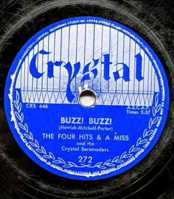 The Four Hits & A Miss Buzz! Buzz! / A Home In Twenty-Nine Palms 10" Shellac '50 - Image 1 of 2