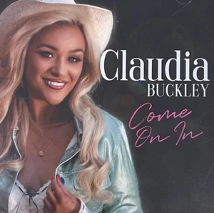 Claudia Buckley - Come On In (bonus track) with Jimmy Buckley CD 2024 - Picture 1 of 2