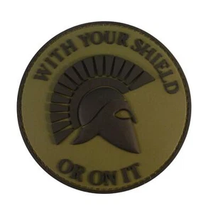 spartan WITH YOUR SHIELD OR ON IT PVC olive drab green touch fastener patch - Picture 1 of 5