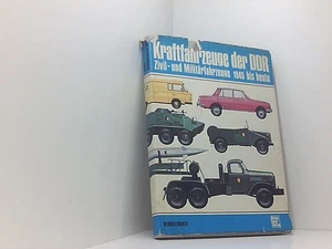 Die Kraftfahrzeuge der DDR. Zivil- u. Militärfahrzeuge 1945 bis heute Oswald, We - Bild 1 von 1