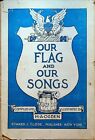 Our Flag and Our Songs 1917 HC DJ HA Ogden Illustrations