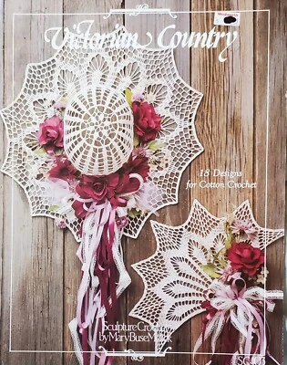 Victorian Country Cotton Sculpture Crochet Patterns By Mary Melick s3 - Image 1 of 4