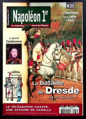 NAPOLEON 1er LE MAGAZINE DU CONSULAT ET DE L'EMPIRE N° 33 / BATAILLE DE DRESDE - Photo 1/2