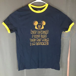 Disney World Just Because I Have Ears Does Not Mean I Am Listening T-Shirt SZ M - Picture 1 of 20