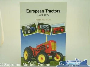 EUROPEAN TRACTORS PAPERBACK BOOK 1930-1970 BY PETER HENSHAW NOSTALGIA ROAD K8 - Picture 1 of 7