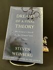 Dreams of a Final Theory, Steven Weinberg 1992