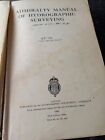 Admiralty Manual of Hydrographic Surveying 1948. Royal Navy.  Maritime.