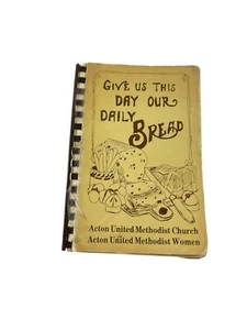 Vintage Action United Methodist Church Kochbuch Gib uns diesen Tag unser tägliches Brot - Bild 1 von 10
