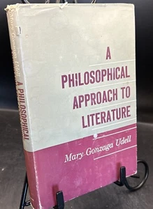 RARE ~ A Philosophical Approach to Literature (1961) ~ Mary Gonzaga Udell ~ 1st - Imagen 1 de 9