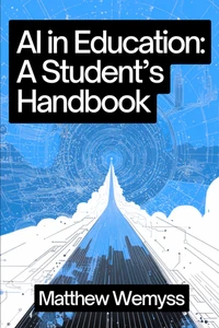 AI in Education: a Student’S Handbook (AI in Education: Handbook Series) - Bild 1 von 2