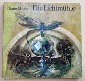 DDR Kinderbuch 1985 Die Lichtmühle Dieter Mucke Regine Grube-heinecke - Bild 1 von 7