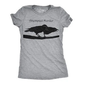 Women's Attempted Murder T Shirt Funny Crow Shirt Birds Tee for Women - Picture 1 of 9