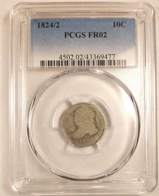 Pop 1 Of 38 Graded PCGS FR 02, 1824/2 CAPPED BUST DIME  - Image 1 of 4
