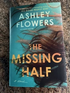The Missing Half by Ashley Flowers - Very Gently Read Hardcover - Bild 1 von 2