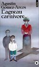 Lagneau Carnivore By Agustin Gomez Arcos  Book  Condition Acceptable