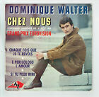 Dominica Walter Vinyl 45 Runden EP 7 " Chez Nous Eurovision Einheitsgre Kann