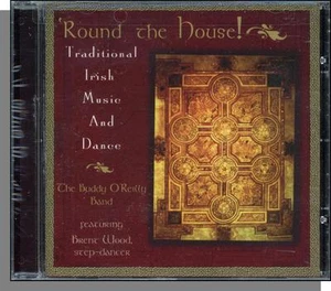 The Buddy O'Reilly Band - Round The House (1998) - New Irish Music CD! - Picture 1 of 2