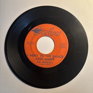 45 RPM JOE BONSALL YOU CAN BLAME YOURSELF I WENT TO THE DANCE LAST NIGHT SWALLOW - Picture 1 of 9