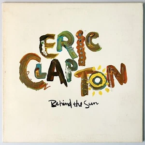 ERIC CLAPTON - Behind The Sun - Duck 1-25166 - 12" Vinyl Record LP Gatefold - Picture 1 of 5