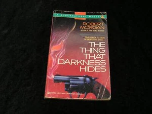 The Thing That Darkness Hides by Robert Morgan - Picture 1 of 1
