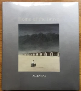 Fine 2002 HC DJ First Edition Home of Brave Allen Say Japanese Internment WWII - Picture 1 of 12