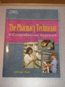 THE PHARMACY TECHNICIAN A Comprehensive Approach by by Jahangir Moini NEW 2004 - Picture 1 of 1