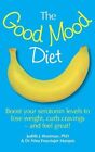 The Good Mood Diet - Boost your serotonin l... by Nina Frusztajer Marq Paperback