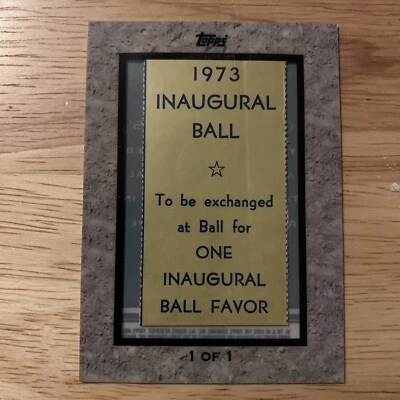 2009 Topps Ticket To Stardom 1973 Inaugural Ball Favor One Of One 1/1 - Image 1 of 4