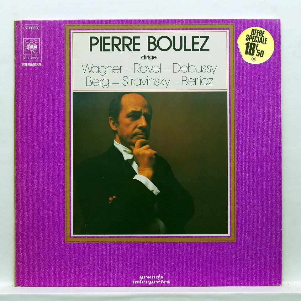 PIERRE BOULEZ - WAGNER RAVEL DEBUSSY STRAVINSKY BERG BERLIOZ - CBS LP MINT! - Image 1 of 2