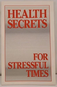 Health Secrets For Stressful Times - Picture 1 of 4