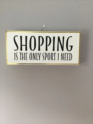 Comprar es el único deporte que necesito 5x11 caja de madera letrero decoración del hogar regalo Foto 1 de 3