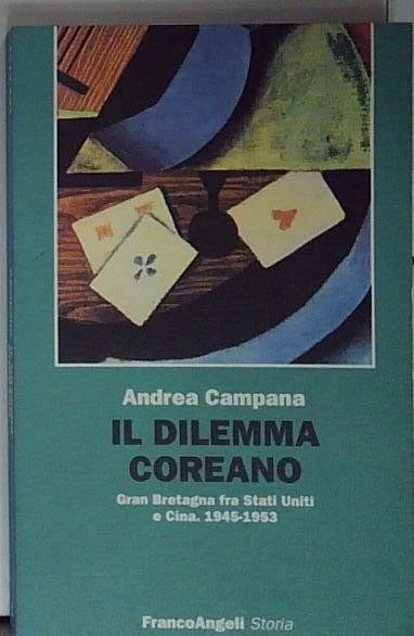 Campana IL DILEMMA COREANO. GRAN BRETAGNA FRA STATI UNITI E CINA  - Immagine 1 di 1
