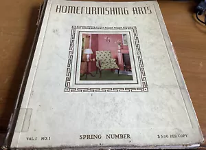 Homefurnishing Arts, 1933 Spring Vol 1 No 1 Art Deco Design - Picture 1 of 7